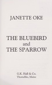 Cover of: The bluebird and the sparrow by Janette Oke