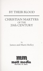 Cover of: By their blood : Christian martyrs of the 20th century
