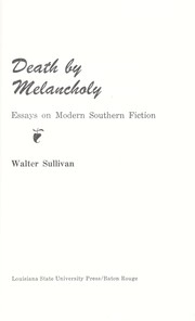 Cover of: Death by melancholy: essays on modern Southern fiction.