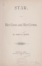 Star, or, Her cross and her crown by Mary E. Duffy