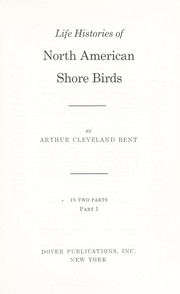 Cover of: Life Histories of North American Shore Birds.