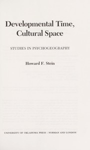 Cover of: Developmental time, cultural space: studies in psychogeography