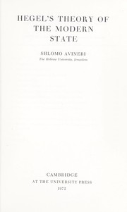 Hegel's theory of the modern state. -- by Shlomo Avineri