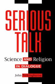 Cover of: Serious talk: science and religion in dialogue