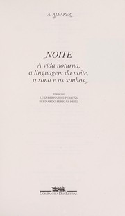 Cover of: Noite: a Vida Noturna, a Linguagem da Noite, o Sono e os Sonhos