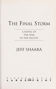 Cover of: The final storm: a novel of the war in the Pacific