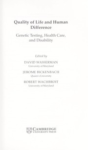 Quality of life and human difference by David T. Wasserman, Jerome Edmund Bickenbach