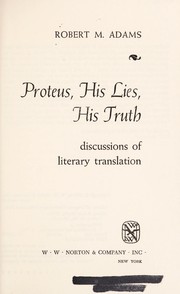 Cover of: Proteus, his lies, his truth: discussions of literary translation