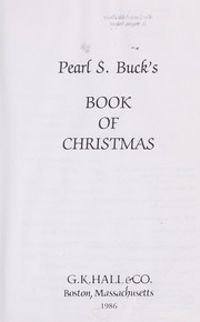 Cover of: Pearl S. Buck's Book of Christmas