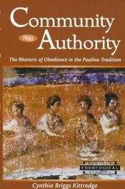 Cover of: Community and authority: the rhetoric of obedience in the Pauline tradition
