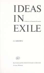 Cover of: Ideas in exile: a history of Canadian invention