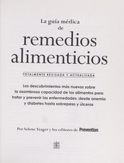Cover of: La guía médica de remedios alimenticios by Selene Yeager