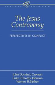 Cover of: The Jesus Controversy: Perspectives in Conflict (Rockwell Lecture Series)