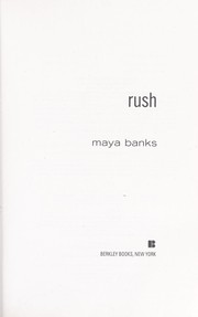 Rush by Maya Banks, BookSource Staff
