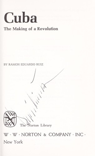 Cuba : the making of a revolution by