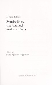 Cover of: Symbolism, the sacred, and the arts by Mircea Eliade