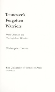 Cover of: Tennessee's forgotten warriors: Frank Cheatham and his Confederate division