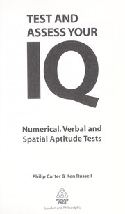 Cover of: Test and assess your IQ : numerical, verbal, and spatial aptitude tests