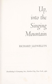 Cover of: Up, into the singing mountain.