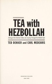 Cover of: Tea with Hezbollah by Ted Dekker