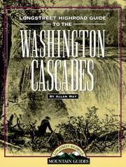Cover of: Longstreet highroad guide to the Washington Cascades by Allan May
