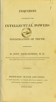Cover of: Inquiries concerning the intellectual powers and the investigation of truth by Abercrombie, John