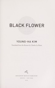 Black flower by Young-ha Kim