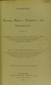 Cover of: Handbook of materia medica, pharmacy, and therapeutics, including the physiological action of drugs, the special therapeutics of disease, official and practical pharmacy, and minute directions for prescription writing