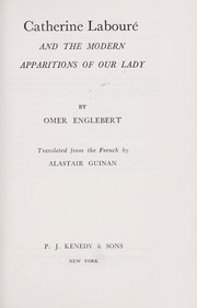 Cover of: Catherine Laboure and the modern apparitions of Our Lady.