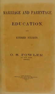 Cover of: Marriage and parentage, education, and kindred subjects