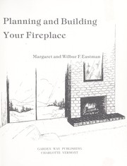 Cover of: Planning and building your fireplace