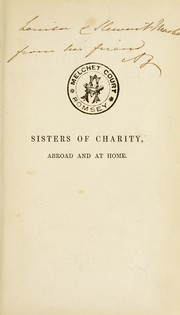 Cover of: Sisters of Charity, Catholic and Protestant, abroad and at home