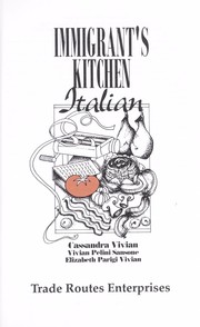 Cover of: Immigrant's kitchen, Italian by Cassandra Vivian