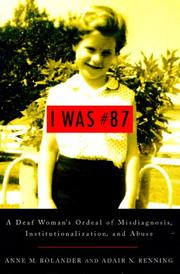 Cover of: I Was #87: A Deaf Woman's Ordeal of Misdiagnosis, Institutionalization, and Abuse