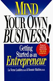 Cover of: Mind Your Own Business: Getting Started As an Entrepreneur