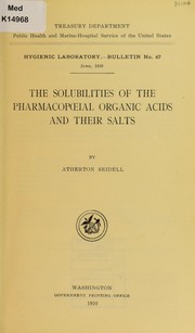 Cover of: The solubilities of the pharmacopœial organic acids and their salts