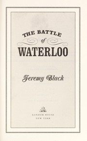 The Battle of Waterloo by Jeremy Black