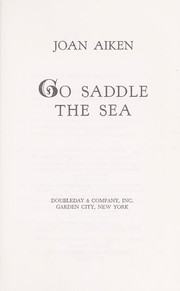 Cover of: Go saddle the sea