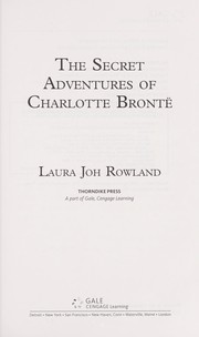 Cover of: The secret adventures of Charlotte Brontë