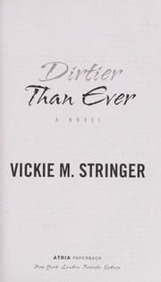 Cover of: Dirtier than ever: a novel