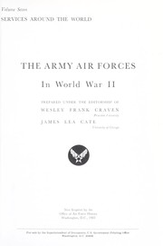 Cover of: The Army Air Forces in World War II: Volume Seven - Services Around The World