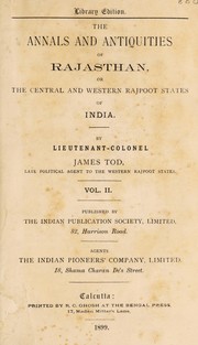 The annals and antiquities of Rajasthan by James Tod