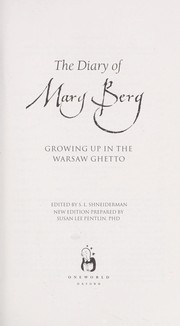 DIARY OF MARY BERG: GROWING UP IN THE WARSAW GHETTO; ED. BY S.L. SHNEIDERMAN by MARY BERG