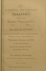 Cover of: The scientific and literary treasury: a new and popular encyclopaedia of the belles lettres