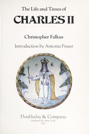 Cover of: The life and times of Charles II. by Christopher Falkus