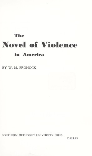 The novel of violence in America.