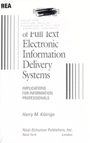 Cover of: Foundations of full text electronic information delivery systems: implications for information professionals