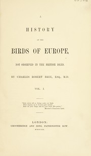 Cover of: A history of the birds of Europe: not observed in the British Isles.