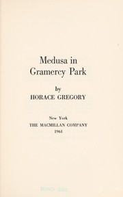 Cover of: Medusa in Gramercy Park; [poems]