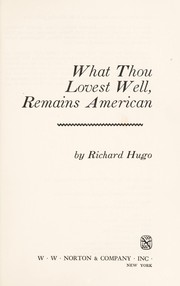 Cover of: What thou lovest well, remains American: [poems]